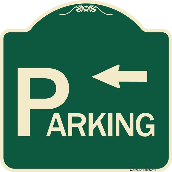 Signmission Parking with Arrow Pointing Left Heavy-Gauge Aluminum Architectural Sign, 18" x 18", G-1818-24519 A-DES-G-1818-24519 - main